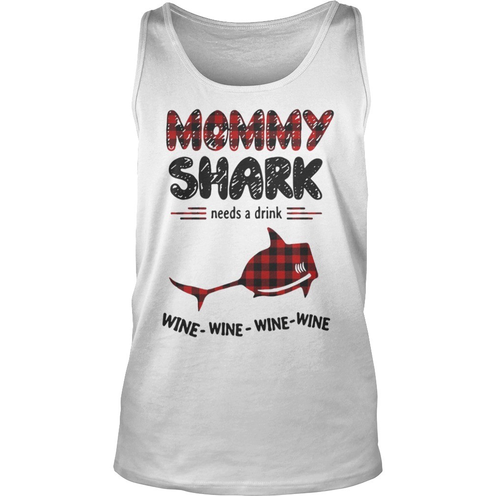 Mommy shark needs a drink wine wine wine wine