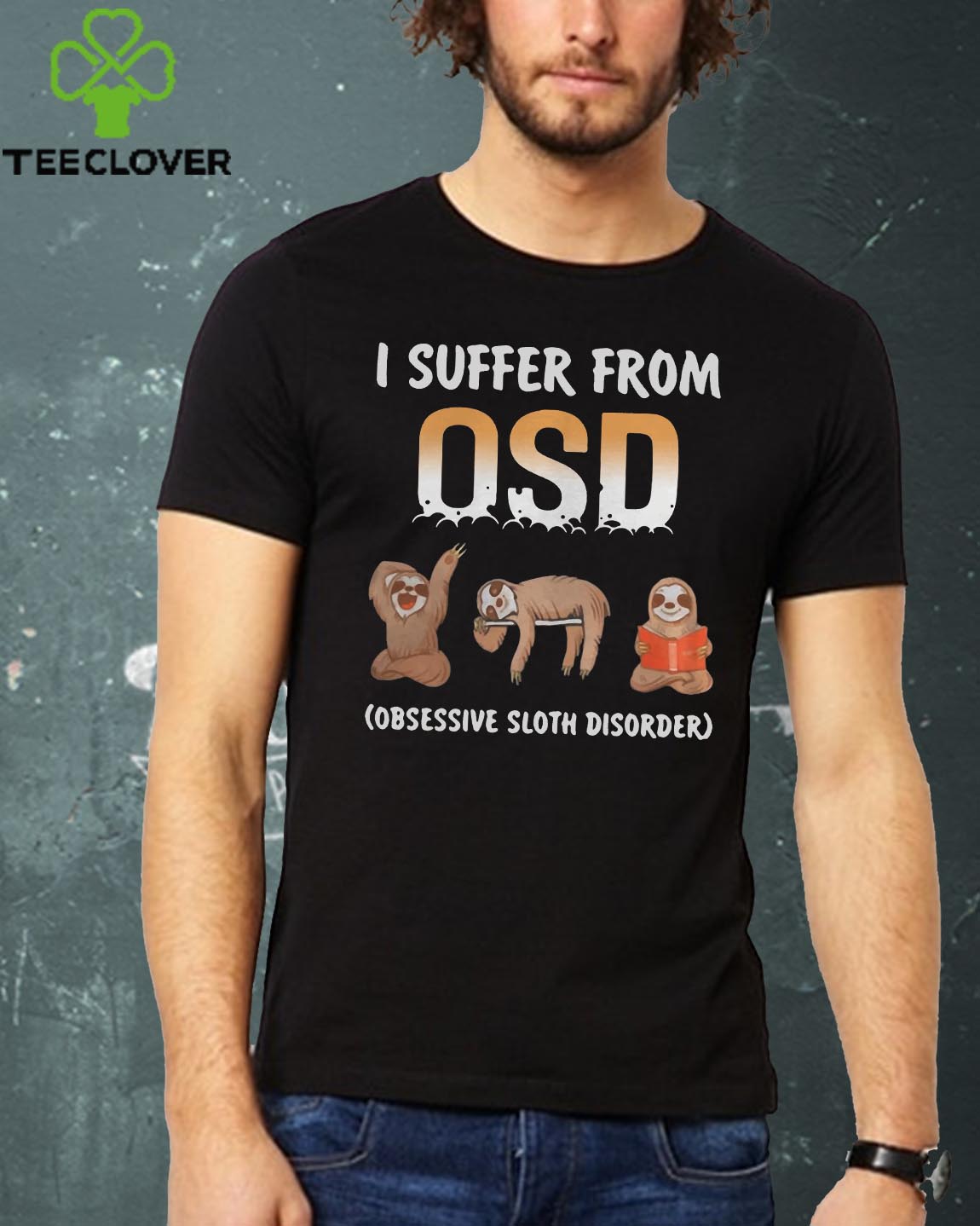 Sloths I suffer from OSD Obsessive sloth disorder