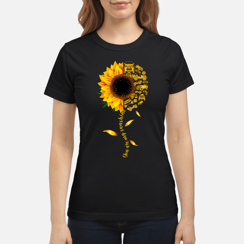 You Are My Sunshine Sunflower Gift Shirt 1