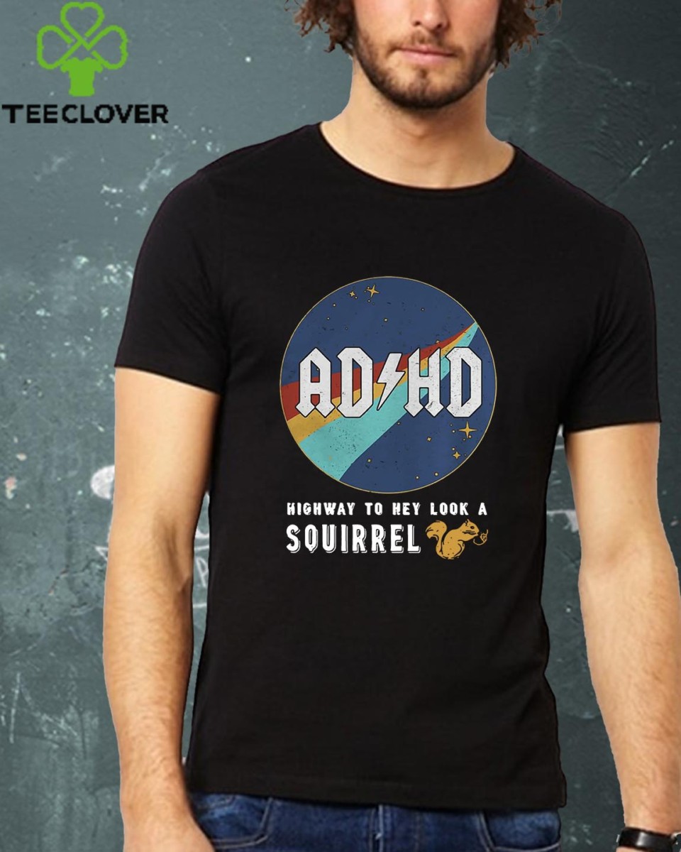 ADHD highway to hey look a squirrel