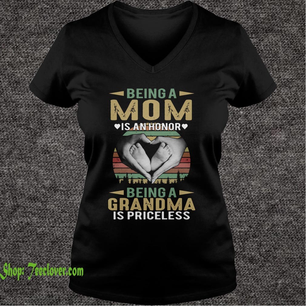 Being a mom is an honor being a Grandma is priceless