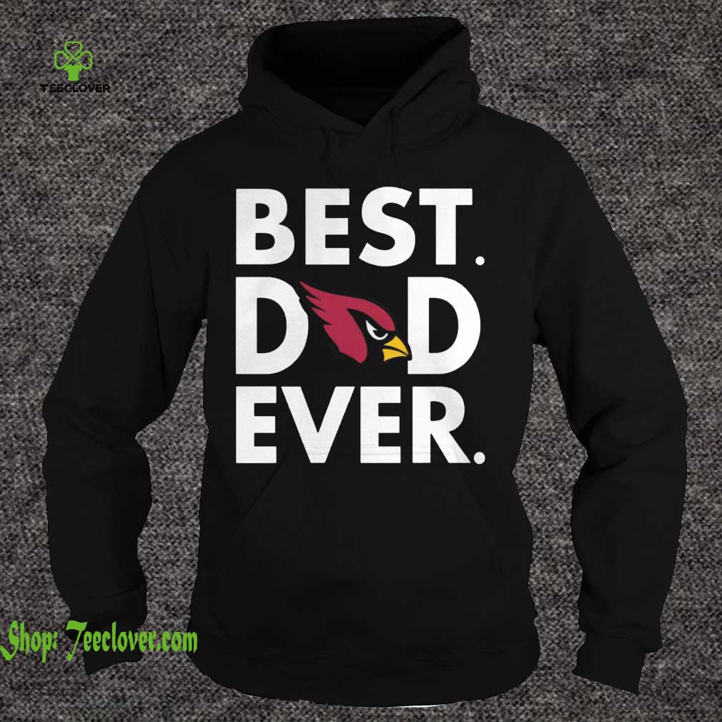 Best Dad Ever Arizona Cardinals Father's Day
