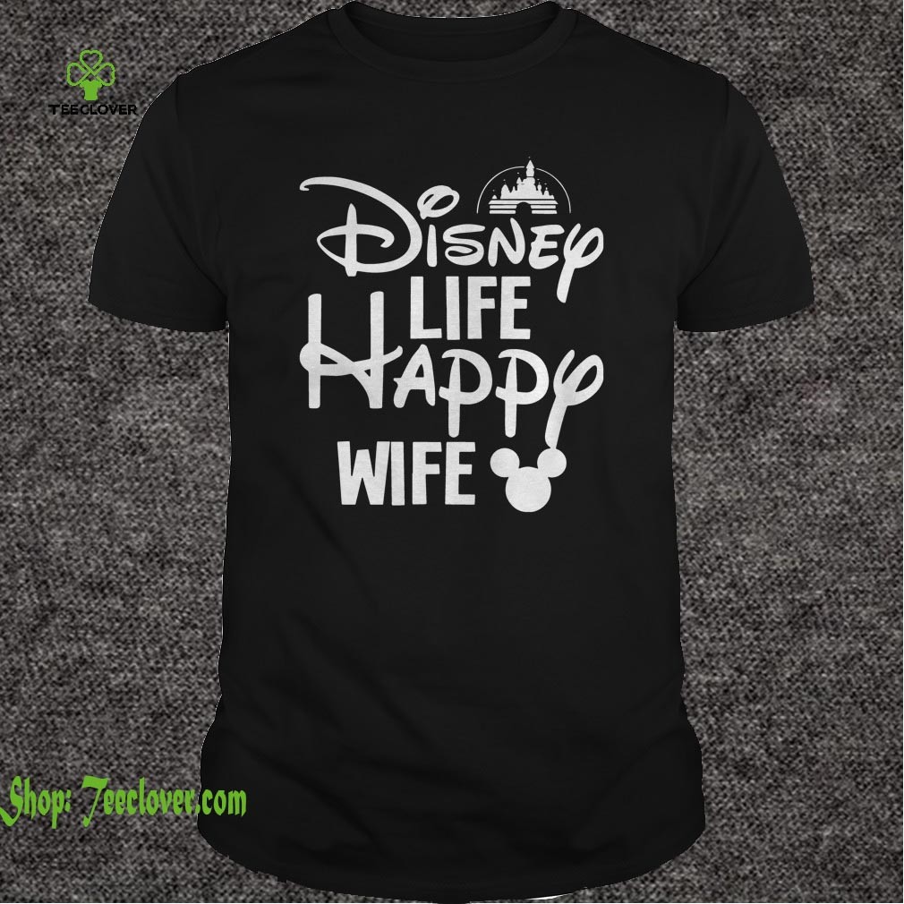 Disney Life Happy Wife T-