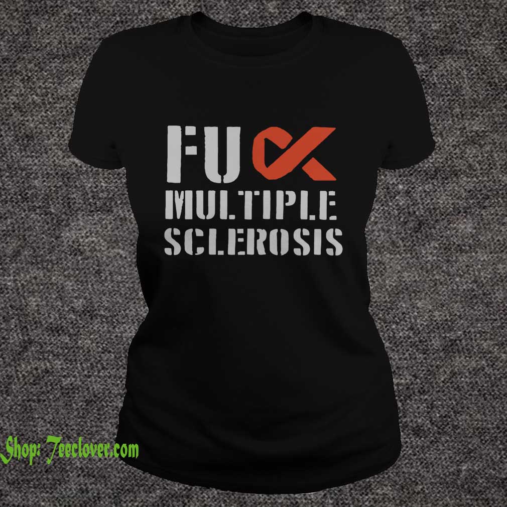 Fuck multiple sclerosis