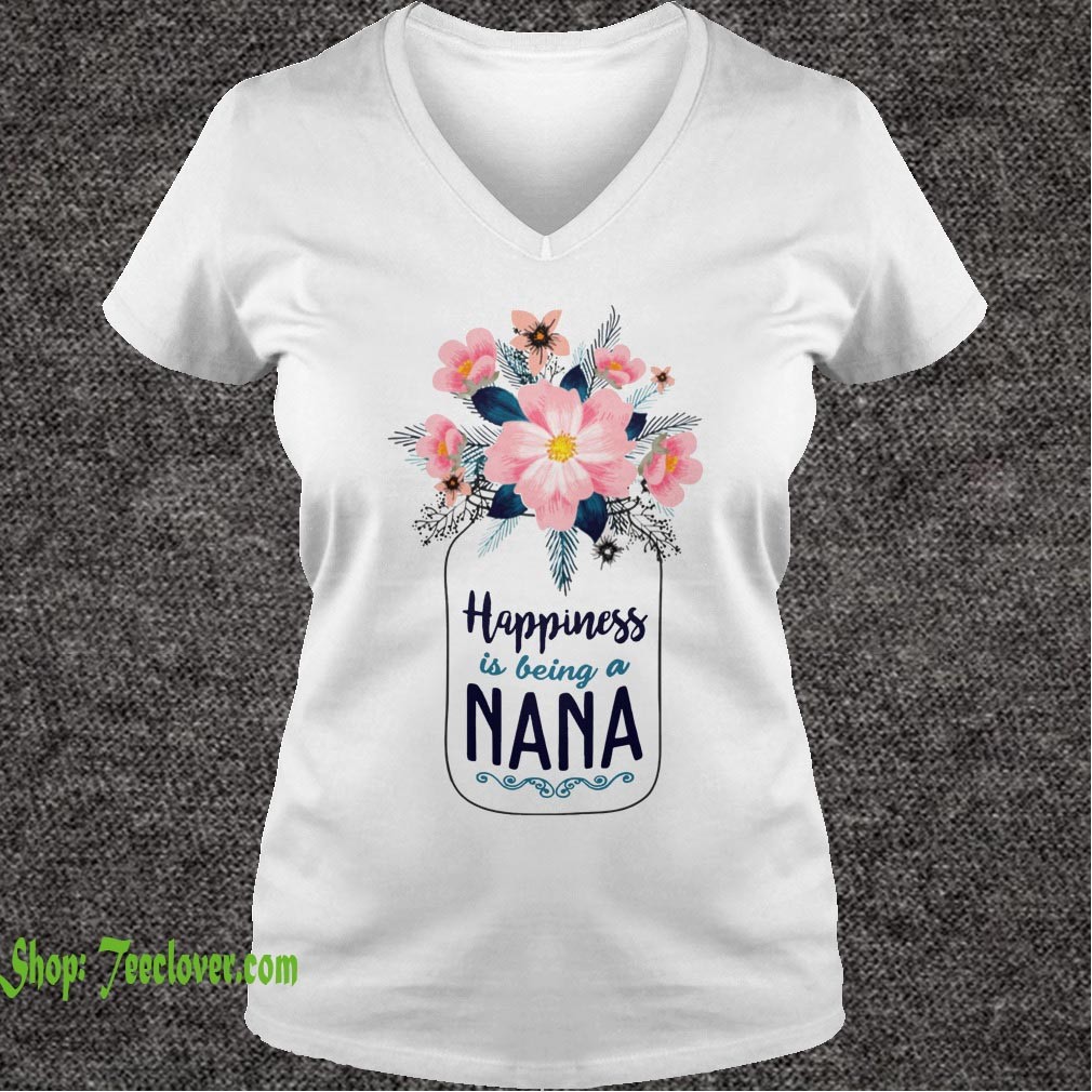 Happiness Is Being A Nana T-