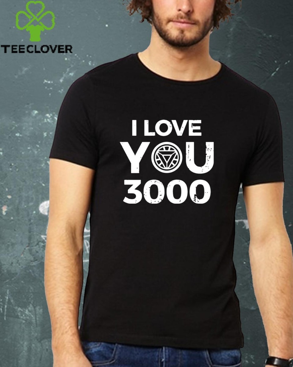I Love You 3000 Arc Reactor Iron Man T-