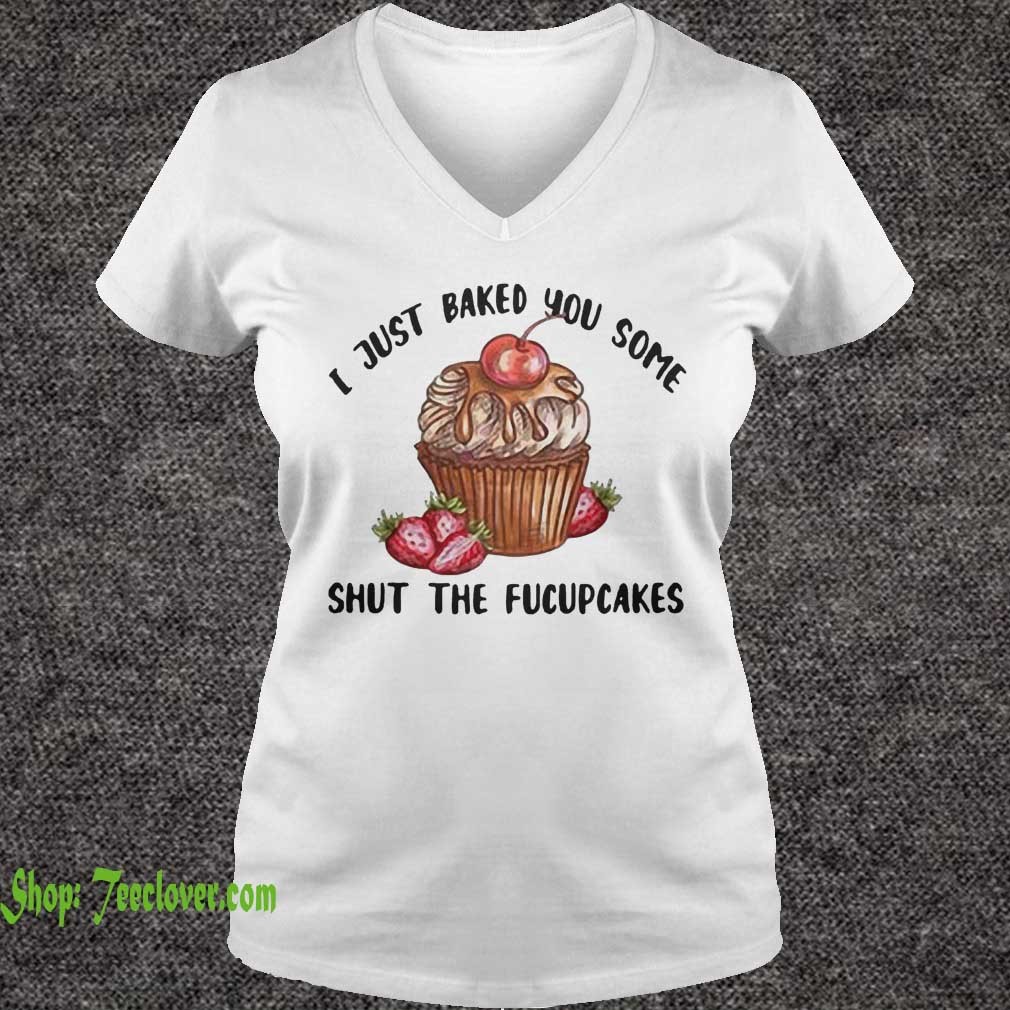 I just baked you some shut the fucupcakes