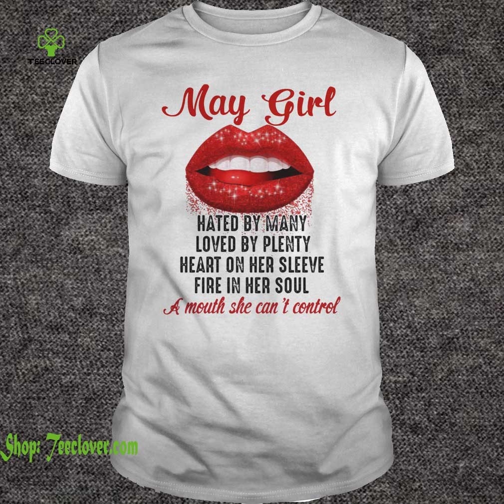 May Girl A Mouth She Can't Control Birthday Sexy Red Lips T-