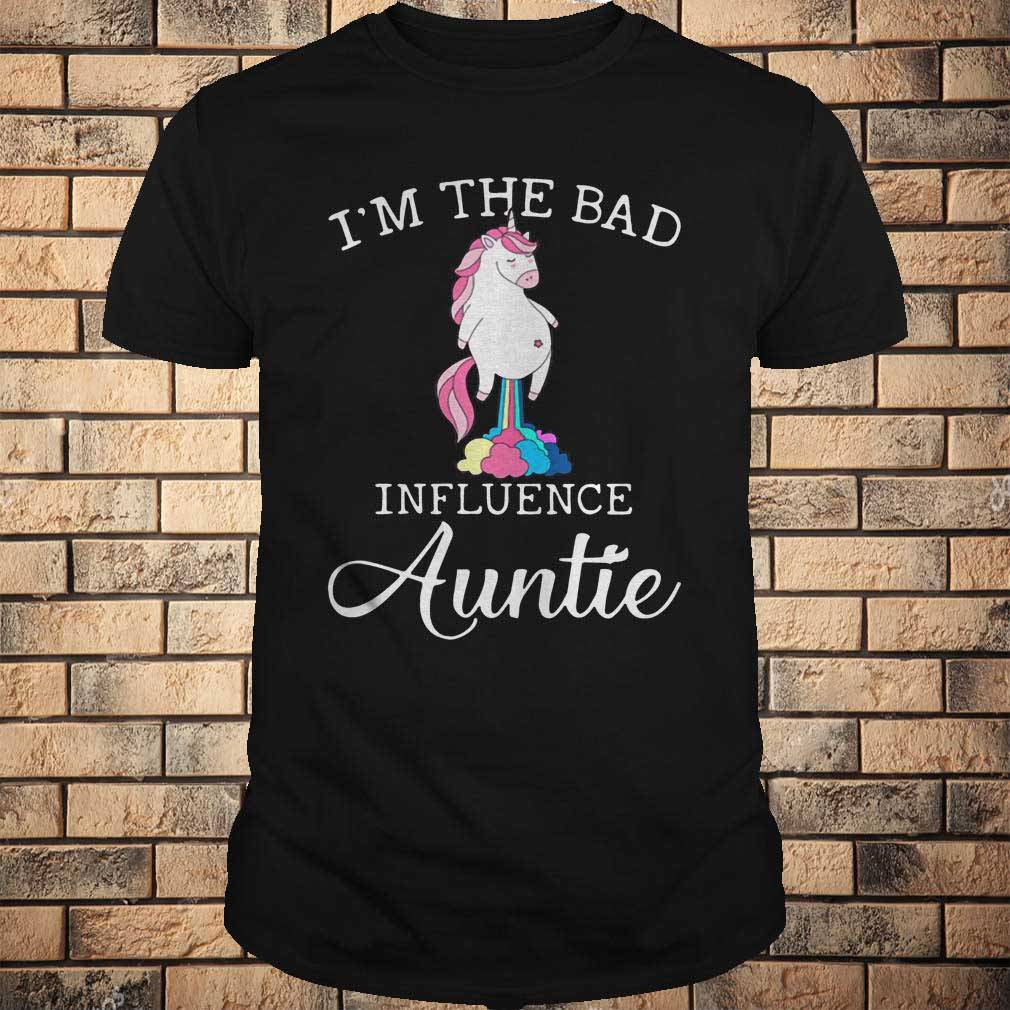 I'm The Bad Influence Auntie Fart Unicorn