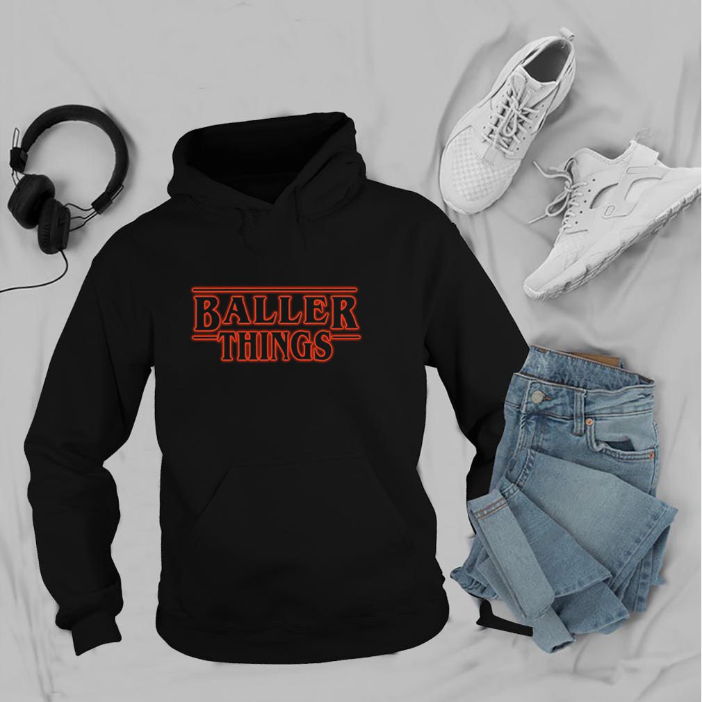 Baller Things Stranger Things hoodie, sweater, longsleeve, shirt v-neck, t-shirt