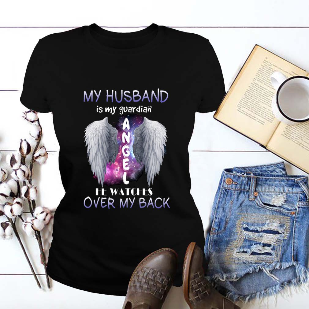 My husband is my guardian angel he watches over my back wings hoodie, sweater, longsleeve, shirt v-neck, t-shirt