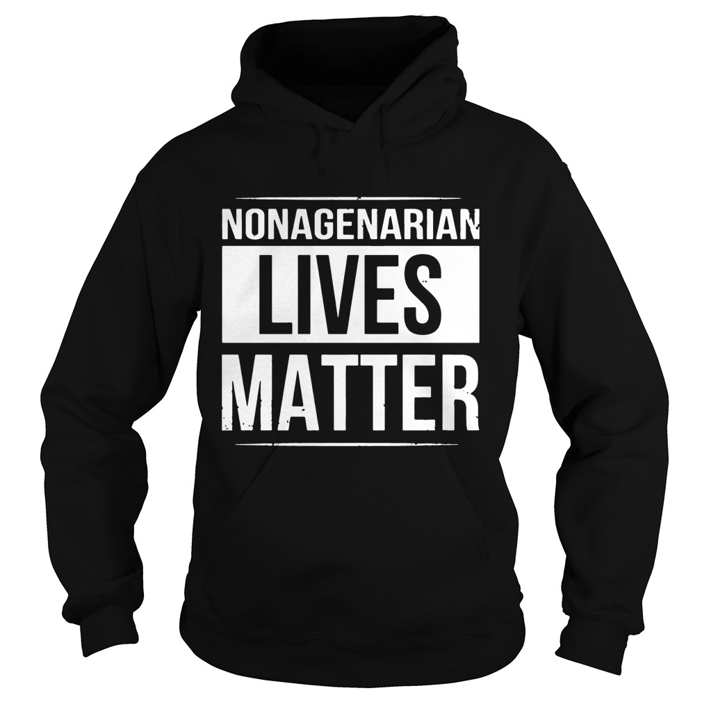 Nonagenarian Lives Matter Black And White Styled T-Shirt