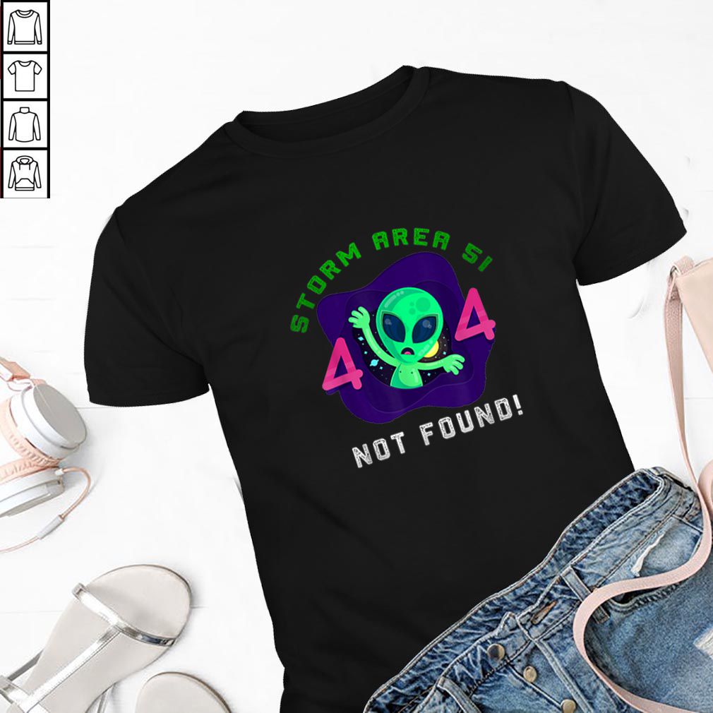 Premium Storm Area 51 Aliens Error 404 Not Found shirt