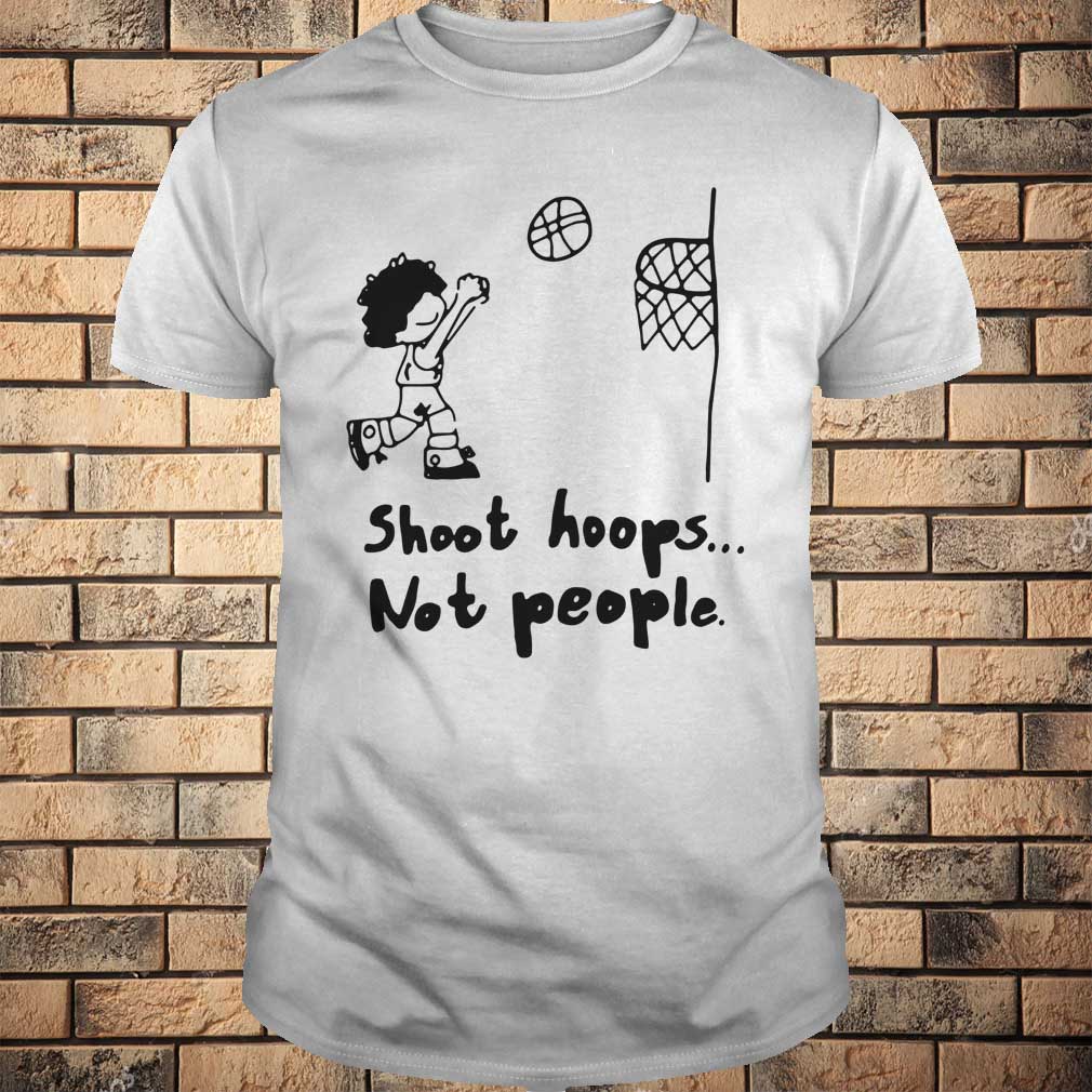 Shoot Hoops Not People
