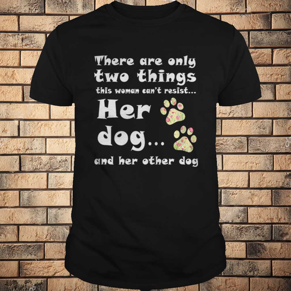 There are only two things her other dog