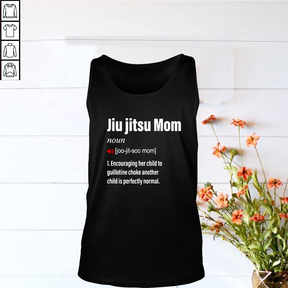 Brazilian Jiu-Jitsu Mom Dictionary Shirt