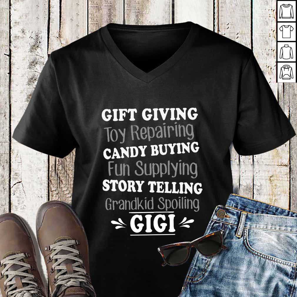 Gift Giving Toy Reparing Candy Buying Grandkid Spoiling Gigi T-hoodie, sweater, longsleeve, shirt v-neck, t-shirt