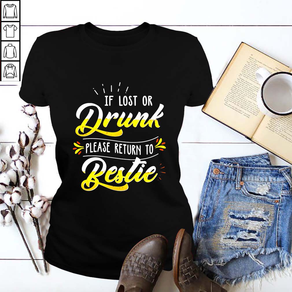 If Lost Or Drunk Please Return To Bestie Beer T-shirt