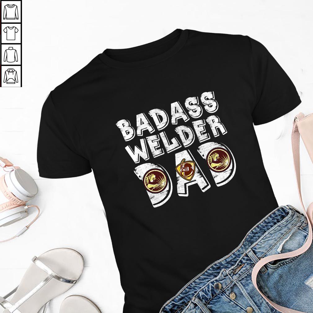 Mens Badass Welder Dad T-Shirt