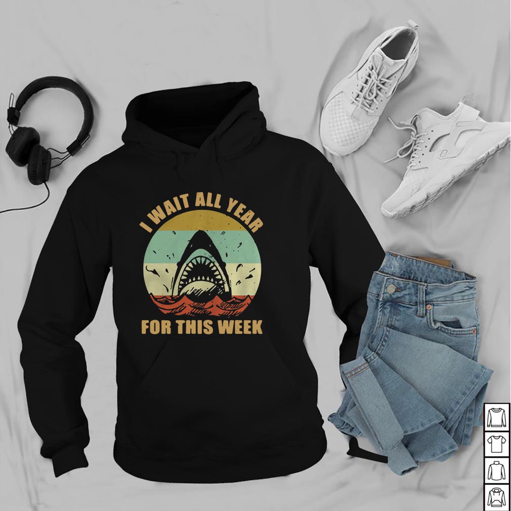 Shark I wait all year for this week vintage hoodie, sweater, longsleeve, shirt v-neck, t-shirt