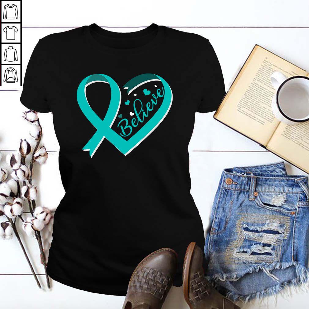 Believe Ovarian Cancer Awareness Ribbon T Shirt 6