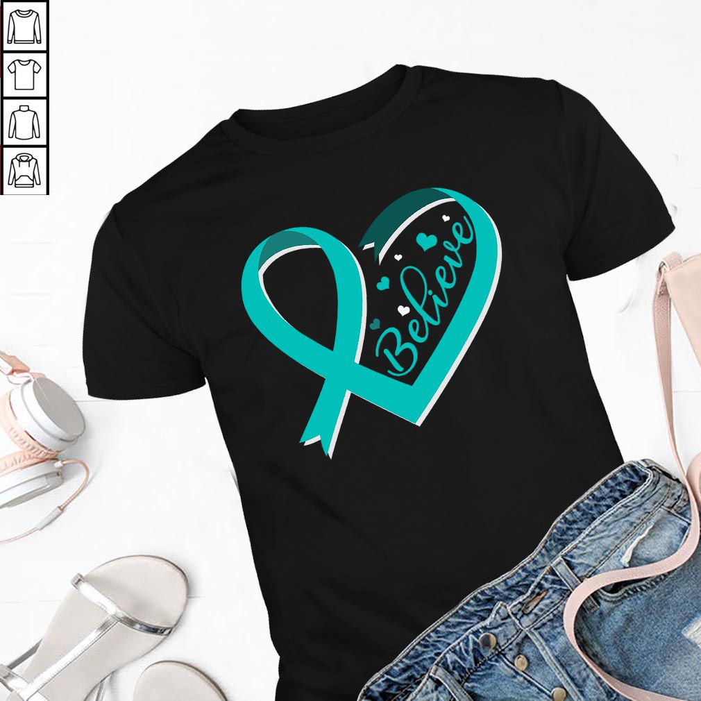 Believe Ovarian Cancer Awareness Ribbon T Shirt