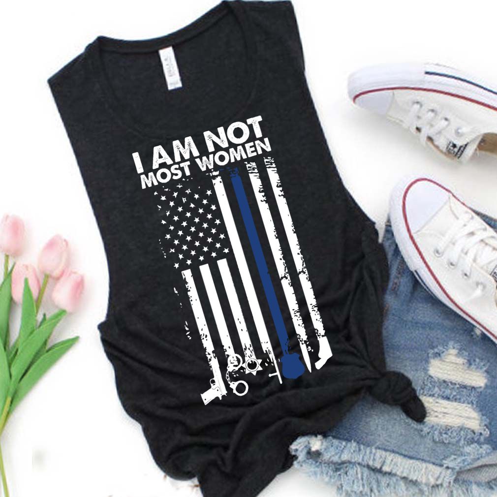 I Am Not Most Women Female Police American Flag Shirt T Shirt 4