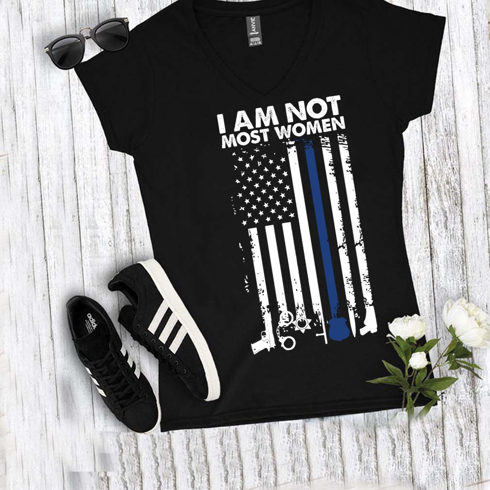 I Am Not Most Women Female Police American Flag Shirt T Shirt 5