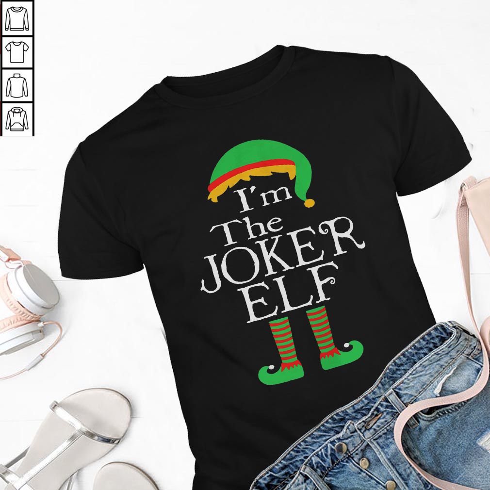 Im the Joker ELF hoodie, sweater, longsleeve, shirt v-neck, t-shirt