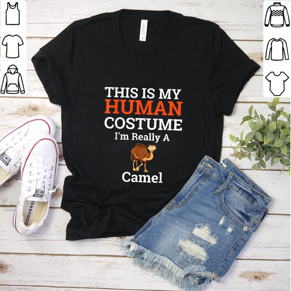 Beautiful This is My Human Costume I’m Really a Camel Halloween hoodie, sweater, longsleeve, shirt v-neck, t-shirt 3