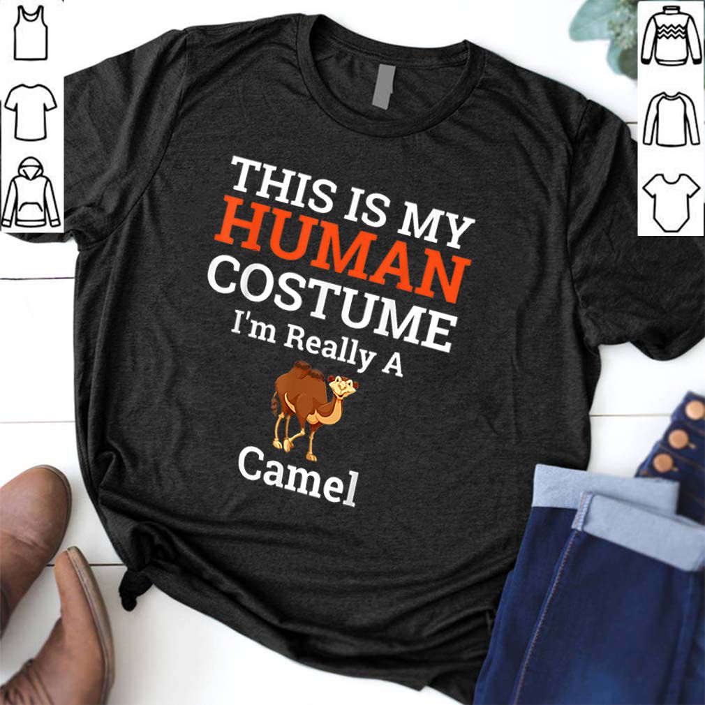 Beautiful This is My Human Costume I’m Really a Camel Halloween hoodie, sweater, longsleeve, shirt v-neck, t-shirt 6