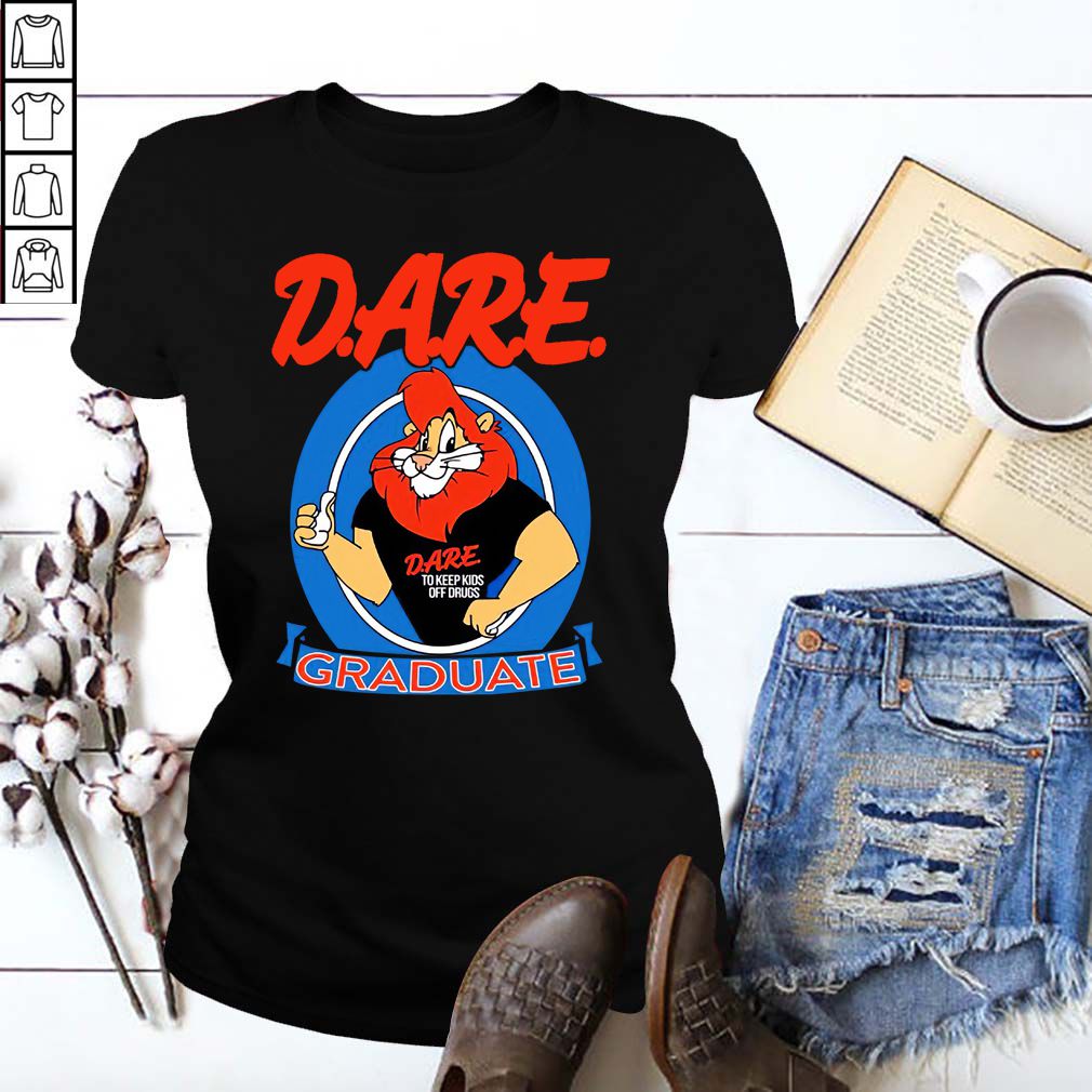 Dare D.A.R.E. Graduate Lion Keeping Kids Off Drugs hoodie, sweater, longsleeve, shirt v-neck, t-shirt_enlarged