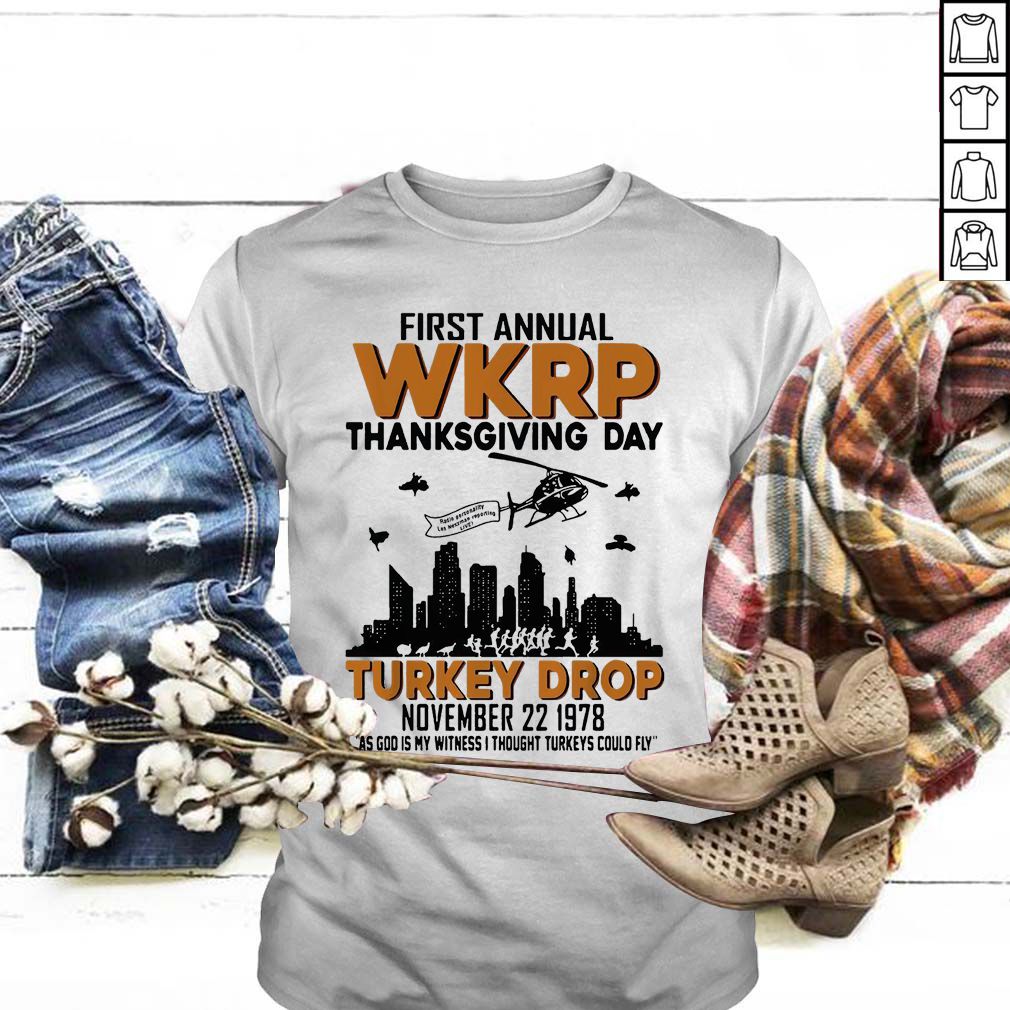 First Annual WKRP Thanksgiving Day Turkey Drop November 22 1978 hoodie, sweater, longsleeve, shirt v-neck, t-shirt