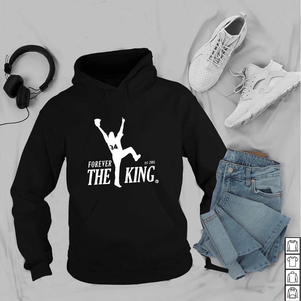 Forever the King est 2005 hoodie, sweater, longsleeve, shirt v-neck, t-shirt