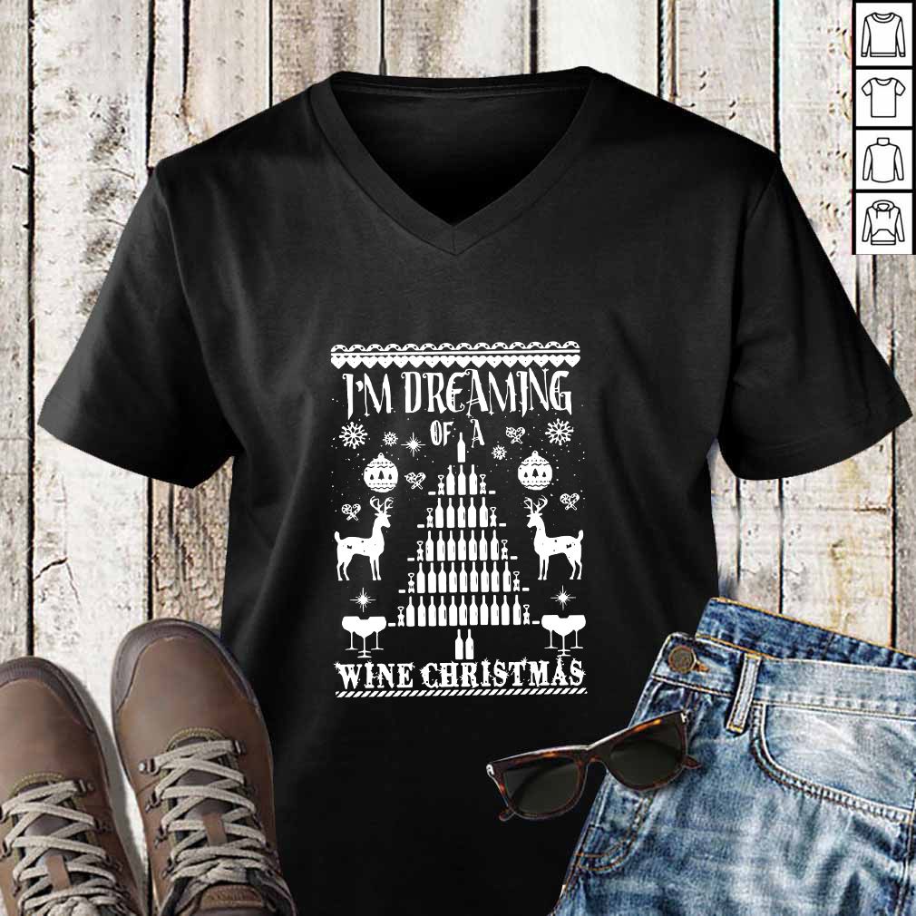 I’m Dreaming of a Wine Christmas ugly tee hoodie, sweater, longsleeve, shirt v-neck, t-shirt