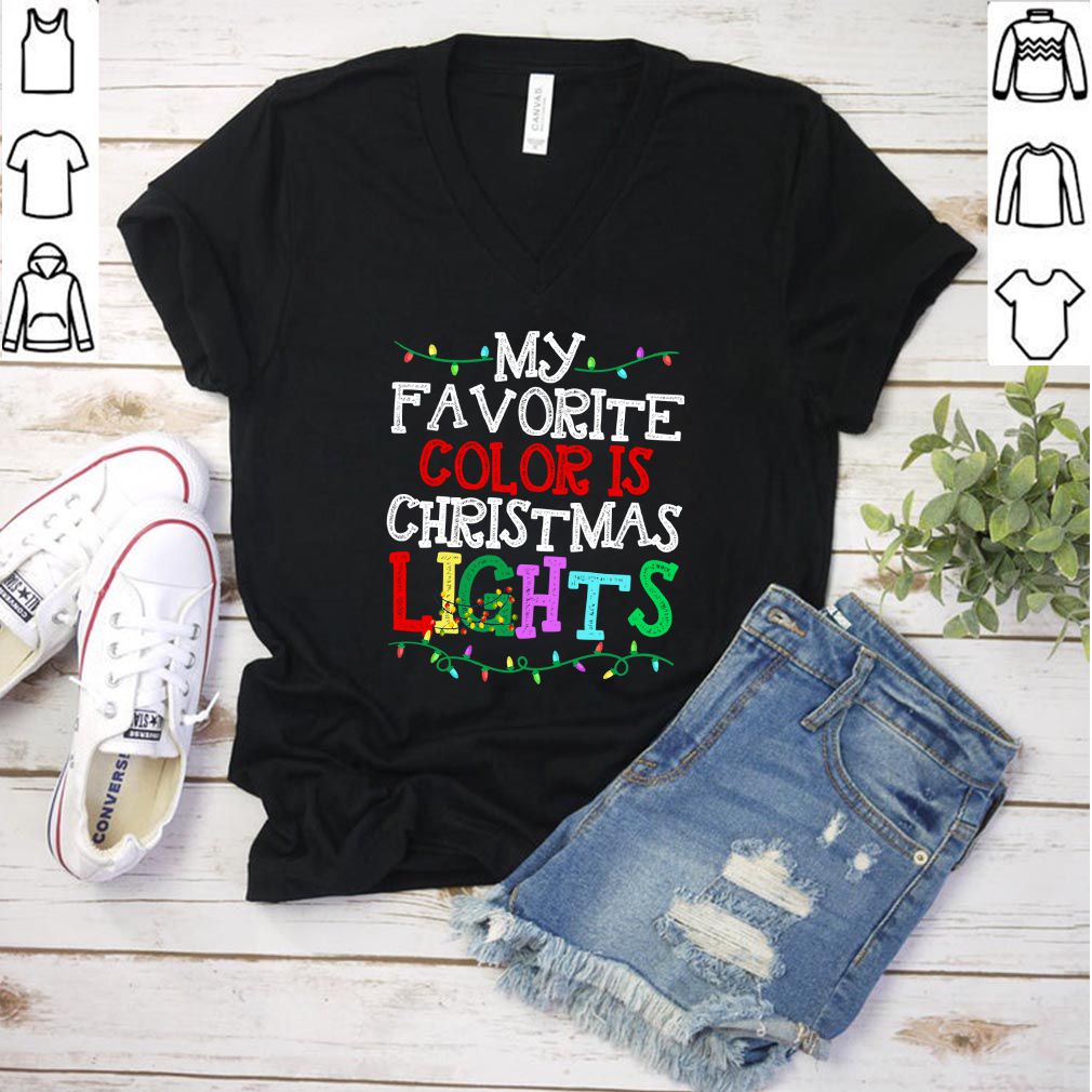 My Favorite Color Is Christmas Lights Pajamas Xmas Tee Shirt T-Shirt