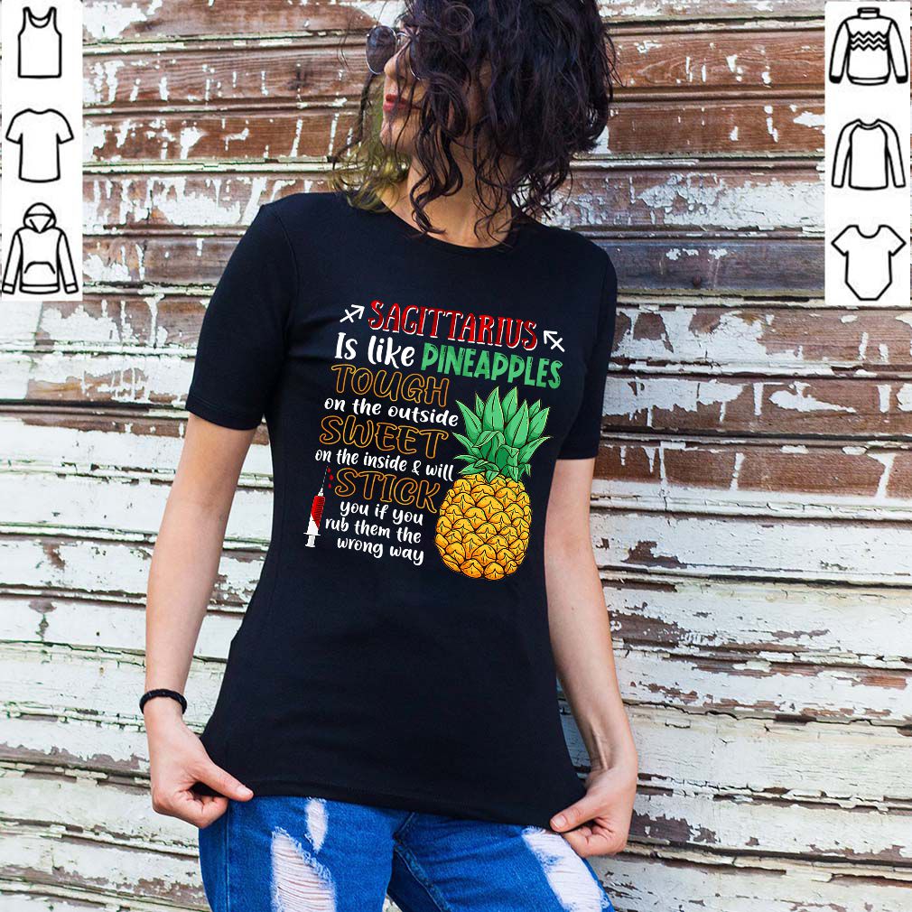 Sagittarius Is Like Pineapples Awesome Month T-Shirt