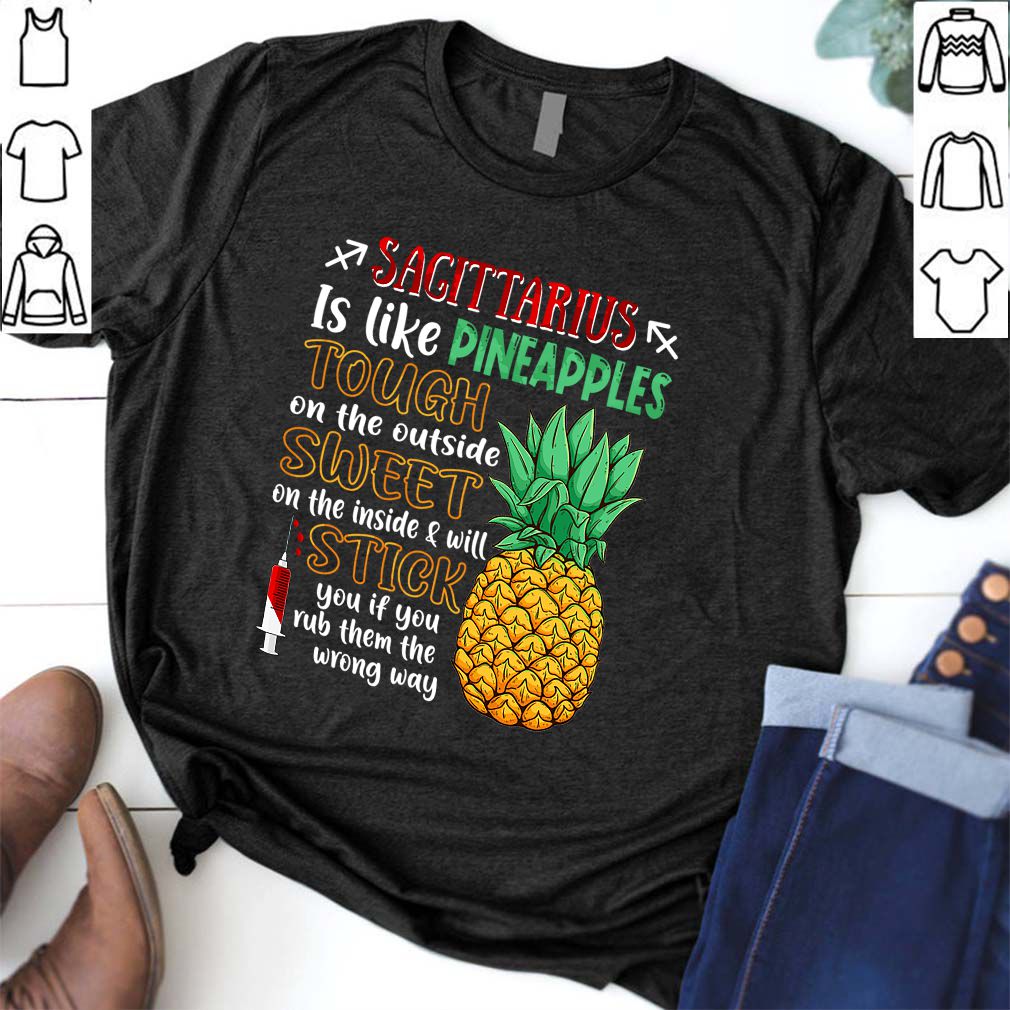 Sagittarius Is Like Pineapples Awesome Month T-Shirt
