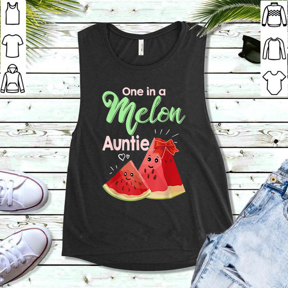 Top One In A Melon Auntie Funny Watermelon hoodie, sweater, longsleeve, shirt v-neck, t-shirt
