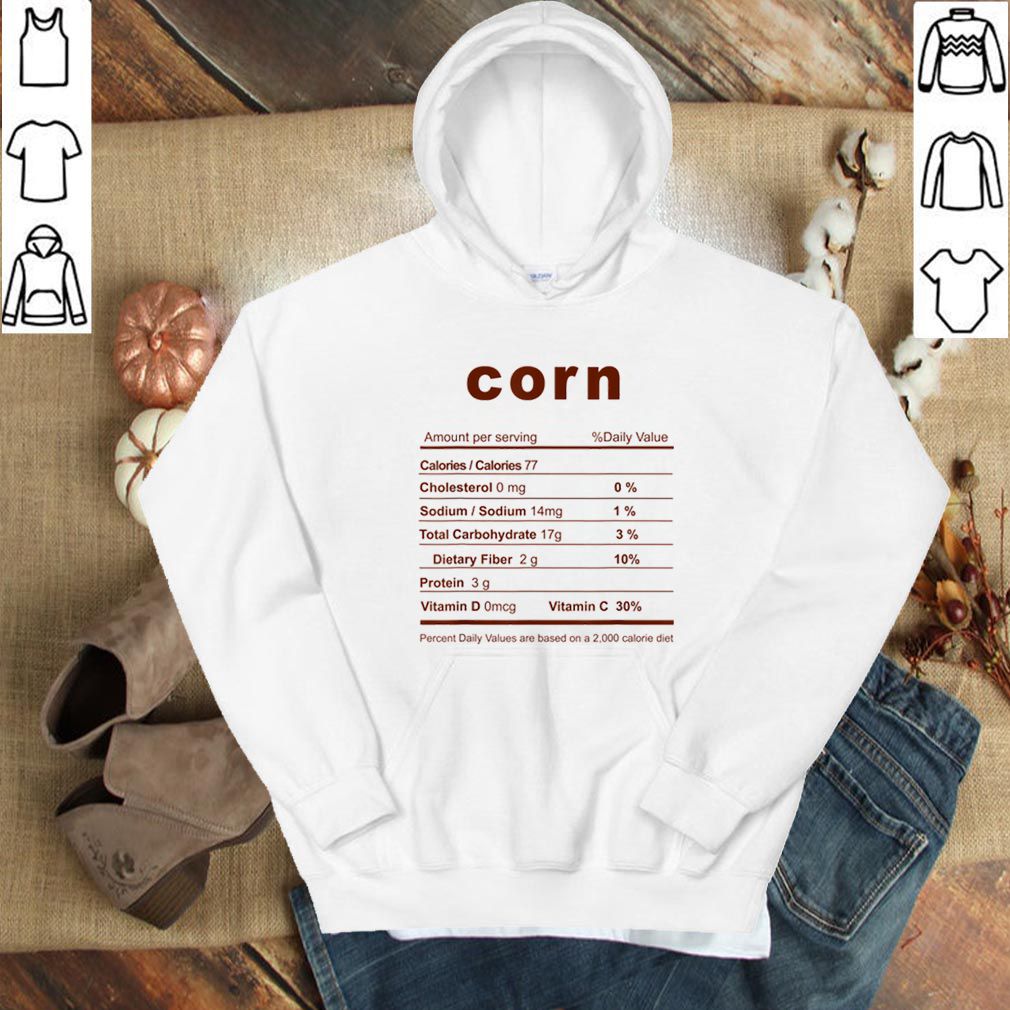 Beautiful Christmas Corn Funny Christmas Food Nutrition Facts hoodie, sweater, longsleeve, shirt v-neck, t-shirt