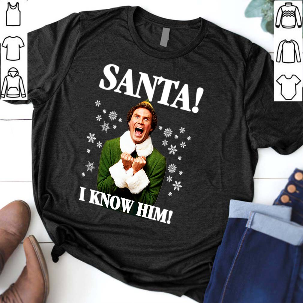 Buddy The Elf Movie Santa I know Him Funny Holiday T Shirt 6