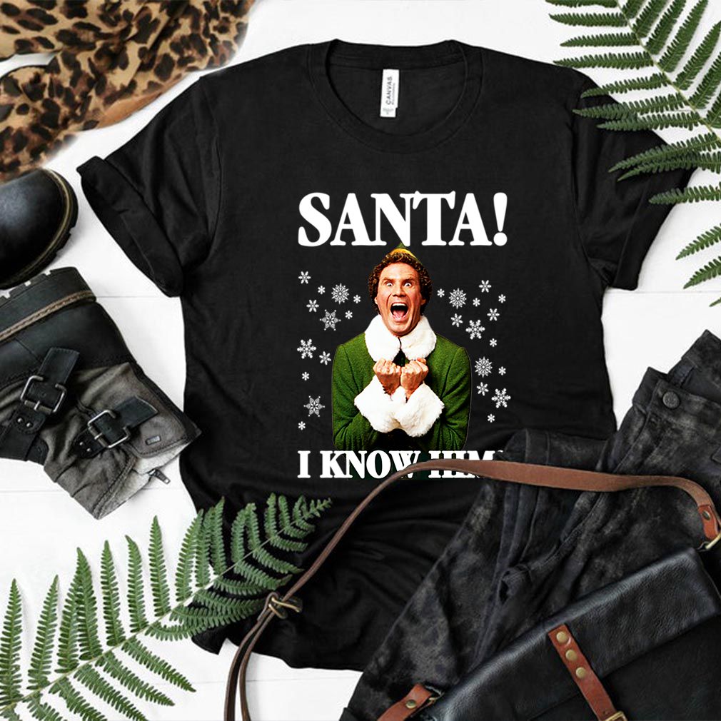 Buddy The Elf Movie Santa I know Him Funny Holiday T Shirt