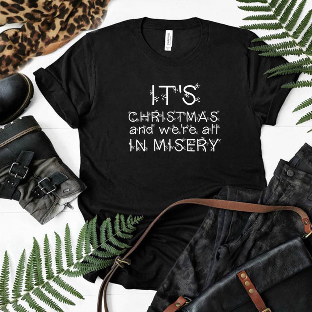 Christmas Vacation T Shirt Were all in misery Clark Griswold Quote Red T Shirt