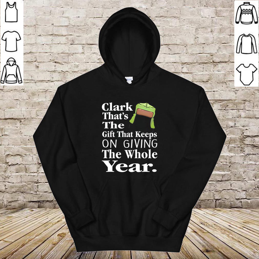 Christmas Vacation The Gift That Keeps On Giving The Whole Year Hoodie 4