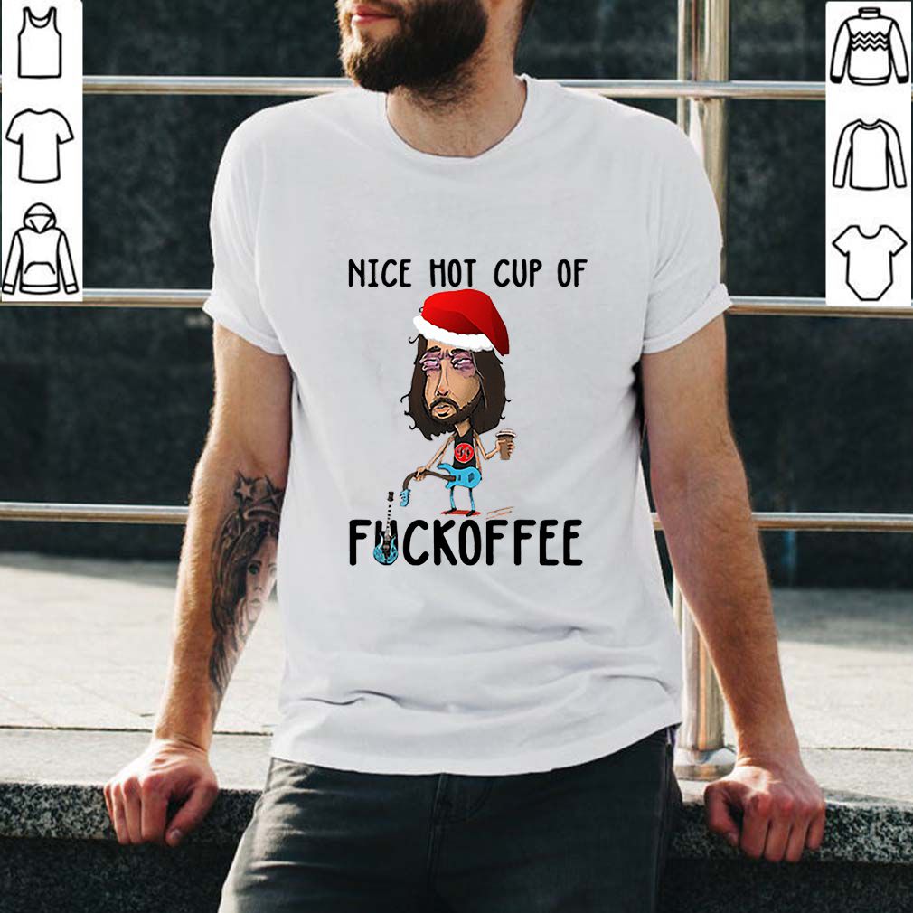 Dave Grohl nice hot cup of fuckoffee hoodie, sweater, longsleeve, shirt v-neck, t-shirt 2