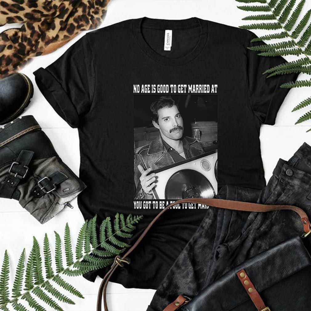 Freddie Mercury no age is good to get married at you hoodie, sweater, longsleeve, shirt v-neck, t-shirt