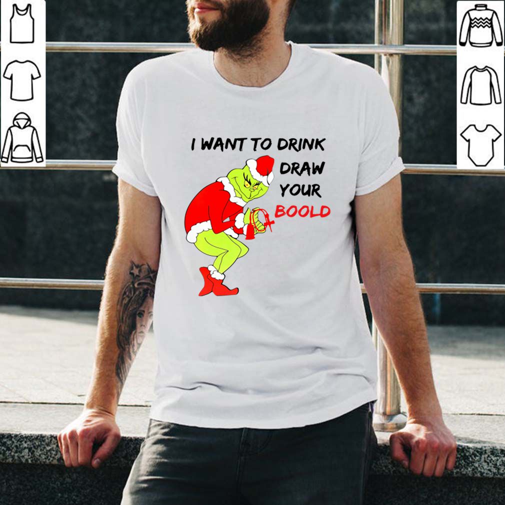 Grinch I want to drink draw your blood hoodie, sweater, longsleeve, shirt v-neck, t-shirtGrinch I want to drink draw your blood hoodie, sweater, longsleeve, shirt v-neck, t-shirt