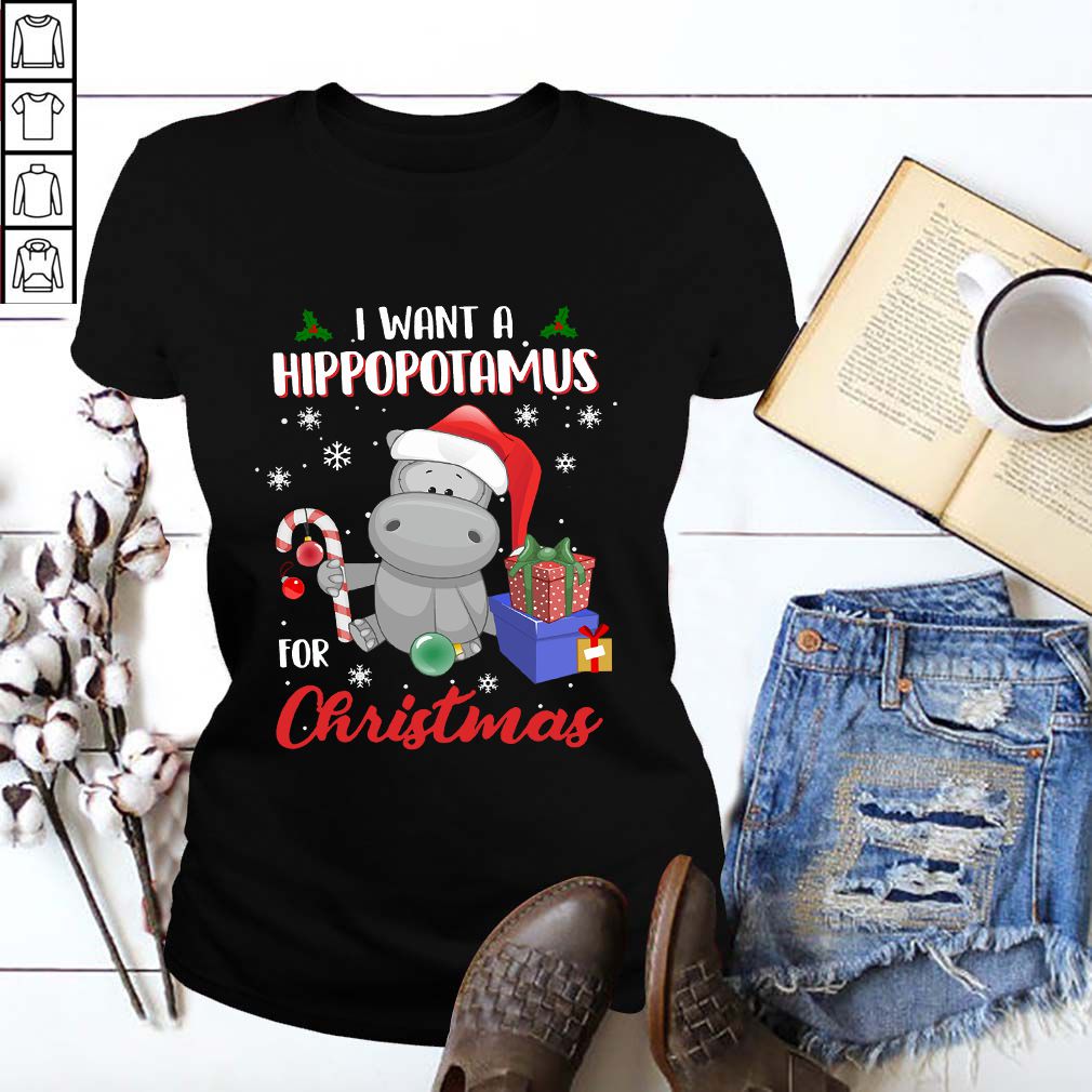 I Want A Hippopotamus For Christmas hoodie, sweater, longsleeve, shirt v-neck, t-shirt