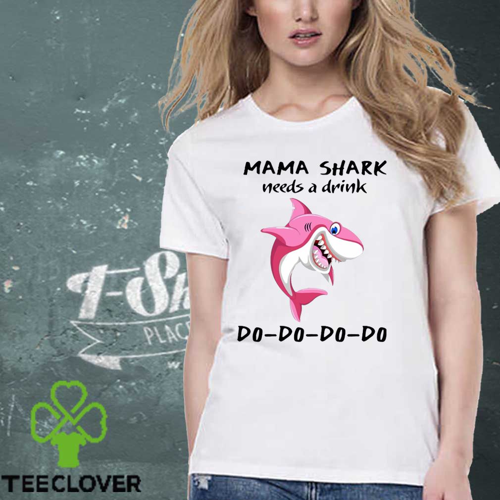 Mama Shark needs a drink hoodie, sweater, longsleeve, shirt v-neck, t-shirt