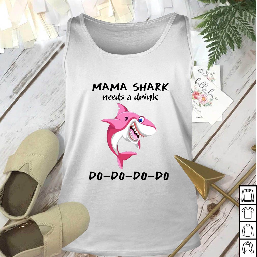 Mama Shark needs a drink hoodie, sweater, longsleeve, shirt v-neck, t-shirt